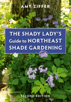 The Shady Lady's Guide to Northeast Shade Gardening 1501760033 Book Cover