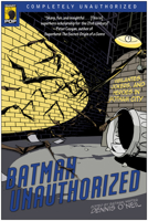 Batman Unauthorized: Vigilantes, Jokers, and Heroes in Gotham City (Smart Pop series) 1933771305 Book Cover