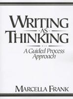Writing As Thinking: A Guided Process Approach 0139696199 Book Cover
