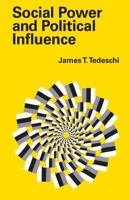 Social Power and Political Influence 0202362078 Book Cover