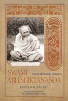 Swami Abhishiktananda: His Life Told Through His Letters (Revised and Updated Edition) 1958972576 Book Cover