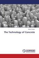 The Technology of Concrete 3659350176 Book Cover