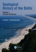 Geological History of the Baltic: Volume 1: Cyclical Processes 1032855754 Book Cover