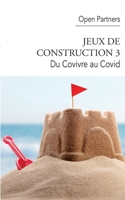 Jeux de construction 3: Du Covivre au Covid 2322379425 Book Cover