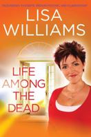 Life Among the Dead 1416596372 Book Cover