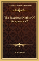 The Facetious Nights Of Straparola V3 1432527002 Book Cover