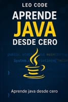 Aprende a Programar en Java Desde Cero (Spanish Edition) B0FKGZBPX9 Book Cover