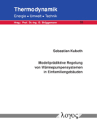 Modellprädiktive Regelung von Wärmepumpensystemen in Einfamiliengebäuden 3832551689 Book Cover