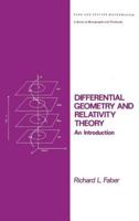 Differential Geometry and Relativity Theory: An Introduction (Pure and Applied Mathematics) 082471749X Book Cover