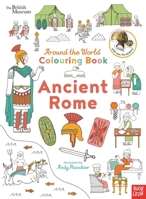 Nosy Crow British Museum Around the World Colouring Ancient Rome. 1805132938 Book Cover
