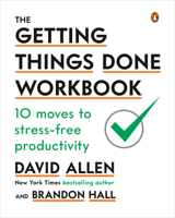 The Getting Things Done Workbook: 10 Moves to Stress-Free Productivity 034942408X Book Cover