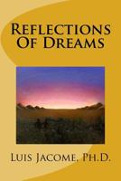Reflections Of Dreams 1500854778 Book Cover
