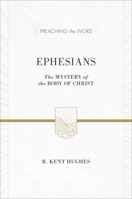 Ephesians: The Mystery of the Body of Christ 089107581X Book Cover