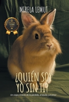 ¿Quién soy yo sin ti?: Un viaje a través de la pérdida, el duelo y el amor (Spanish Edition) B0H445HQDW Book Cover