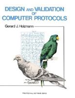 Design And Validation Of Computer Protocols (Prentice Hall Software Series) 0135399254 Book Cover