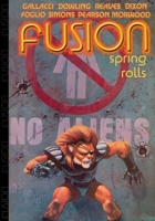 Fusion: Spring Rolls 1936404524 Book Cover