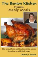 Manly Meals 1497468922 Book Cover