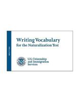 Writing Vocabulary for the Naturalization Test 1387131877 Book Cover