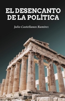 El desencanto de la política B0BHKX8FW1 Book Cover