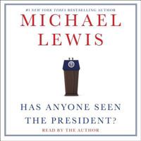 Has Anyone Seen the President? 1508267286 Book Cover