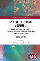 Syntax of Dutch Volume I: Verbs and Verb Phrases 1: Characterization, classification and lexical projection (Comprehensive Grammar Resources) 1041365551 Book Cover
