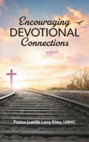 Encouraging Devotional Connections null Book Cover