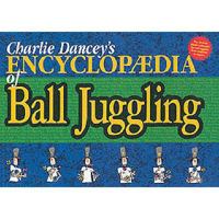 Charlie Dancey's Encyclopaedia of Ball Juggling 189859113X Book Cover