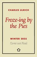 Froze-ing by the Pies 1554202183 Book Cover