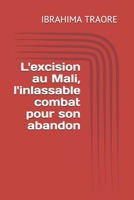 L'excision au Mali, l'inlassable combat pour son abandon 1706184921 Book Cover