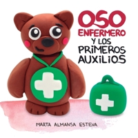 Oso Enfermero y los primeros auxilios 1838354255 Book Cover