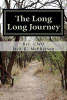 The Long Long Journey: From a Sheep Wagon to a cadillac 1466337699 Book Cover