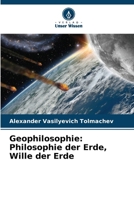 Geophilosophie: Philosophie der Erde, Wille der Erde (German Edition) 6209953514 Book Cover