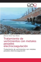 Tratamiento de vertimientos con metales pesados electrocoagulación 620004807X Book Cover