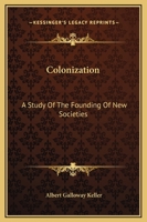 Colonization; a Study of the Founding of new Societies 1019200170 Book Cover