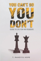 You Can't So You Don't 1801280290 Book Cover