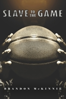 Slave To The Game 1734420006 Book Cover