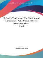 Il Codice Teodosiano E Le Costituzioni Sirmondiane Nella Nuova Edizione Mommsen Meyer (1905) 1120395798 Book Cover