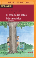 El caso de los bebés intercambiados (Cuatr Amigos Y Medio) 8468327816 Book Cover