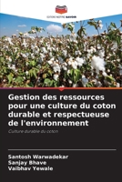 Gestion des ressources pour une culture du coton durable et respectueuse de l'environnement (French Edition) 6208860156 Book Cover