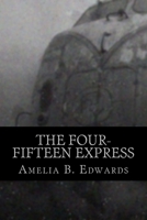 The Four-fifteen Express 1537481320 Book Cover