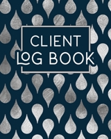 Client Log Book: Client Tracking Data Organizer Log Book with A - Z Alphabetical Tabs | Personal Client Profile Tracker Record Book Customer ... Organise | For Salons, Nail , Hair Stylists. 1687120242 Book Cover