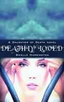 Deathly Loved 1496172450 Book Cover