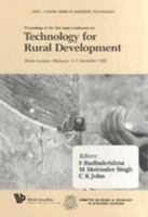 Technology for Rural Development - Proceedings of the Second Asian Conference on Technology for Rural Development 9971502852 Book Cover