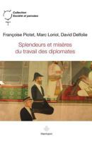 Splendeurs et misères du travail des diplomates (HR.SOC.PENSEES) (French Edition) 2705687564 Book Cover