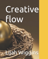 Creative flow B0CNQ6C8ZJ Book Cover