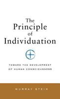 Principle of Individuation: Toward the Development of Human Consciousness 1630512648 Book Cover