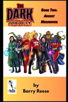 The Dark Society Book Two: August Messenger B0F92MQ715 Book Cover