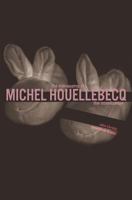 The Kidnapping of Michel Houellebecq: The Novelization 0615991173 Book Cover