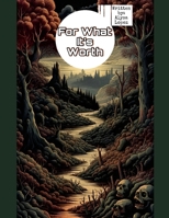 For What It's Worth 1304838560 Book Cover