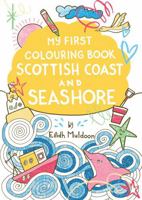 My First Colouring Book: Scottish Coast and Seashore 1780279302 Book Cover